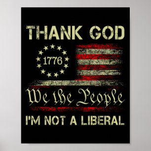 Thank God I’m Not A Liberal Funny Christmas Us Fla Poster