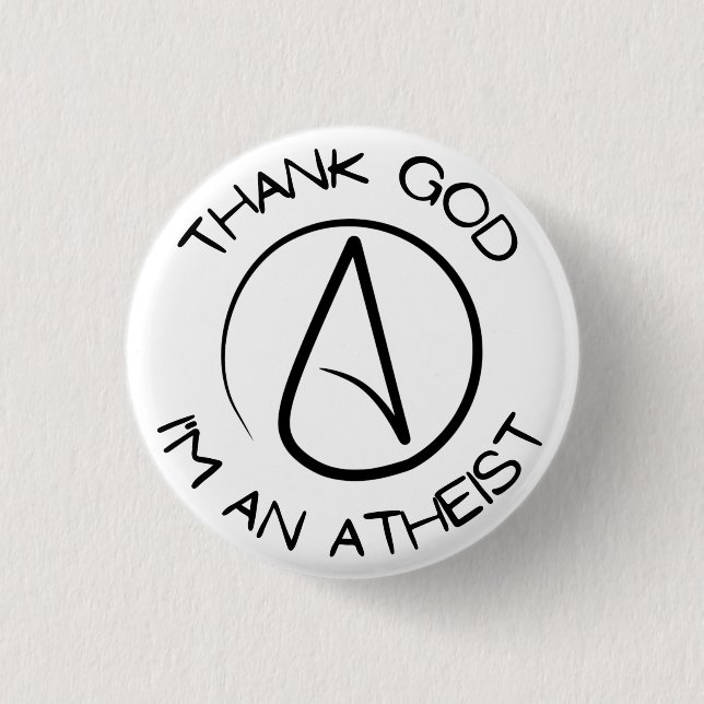 Thank God I'm An Atheist Button (Front)