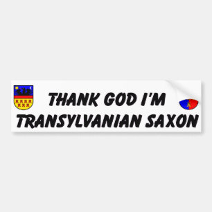 Thank God I'm Transylvanian Saxon Bumper Sticker