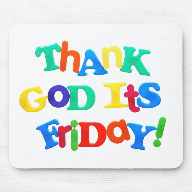 Thank God it's Friday! Mouse Mat (Front)