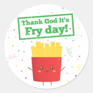 Thank God It's Fry Day! with Cute French Fries Classic Round Sticker