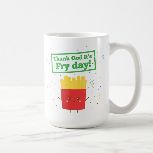 Thank God It's Fry Day! with Cute French Fries Coffee Mug (Right)