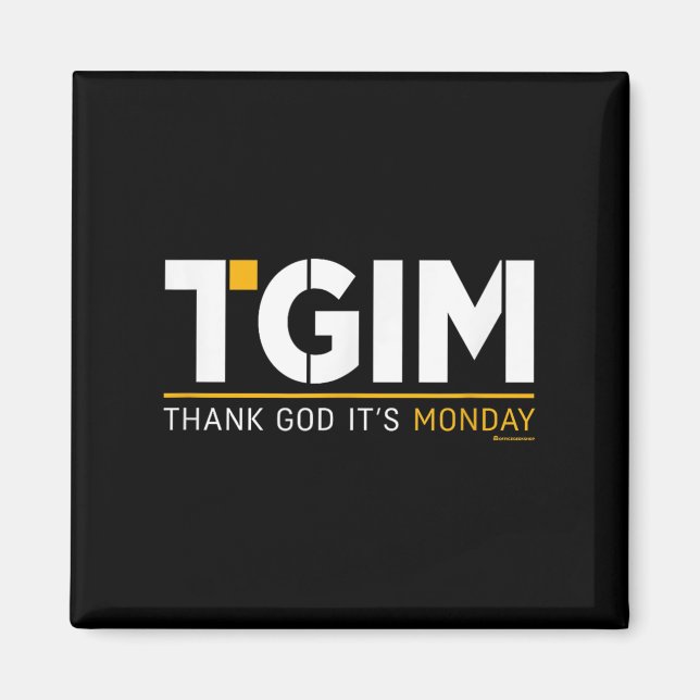 Thank God, It's Monday_ A Funny Twist On Workplace Magnet (Front)