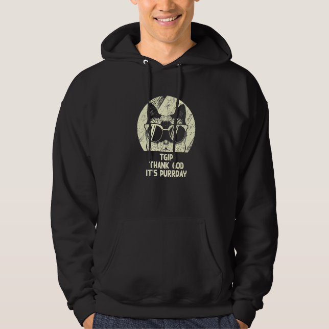 Thank God It's Purrday Cat  Weekend Kitten Rest Da Hoodie (Front)