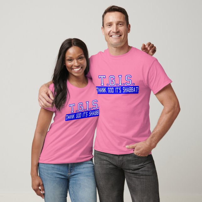 Thank God it's Shabbat! T-Shirt (Unisex)