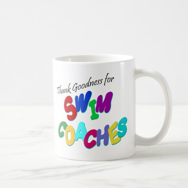 Thank Goodness for Swim Coaches Coffee Mug (Right)