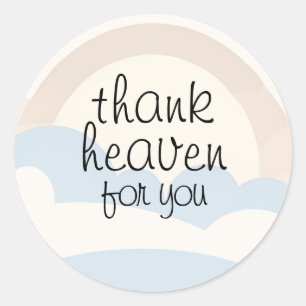 Thank Heaven for You   Neutral and Blue Clouds Classic Round Sticker