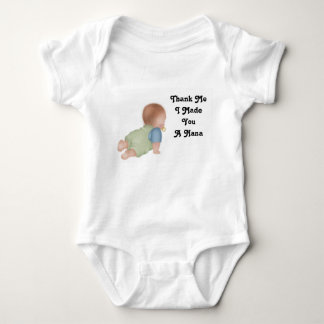 Thank Me1, Thank Me I Made You A Nana Baby Bodysuit