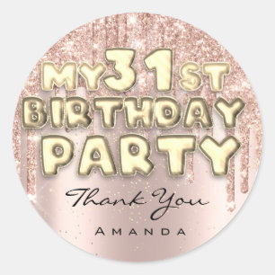 Thank Name 31st Birthday Party Glitter Drips Rose Classic Round Sticker