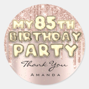 Thank Name 85th Birthday Party Glitter Drips Rose Classic Round Sticker