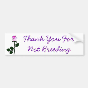 Thank Non-Breeders Bumper Sticker