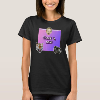 Thank U Next T-Shirt