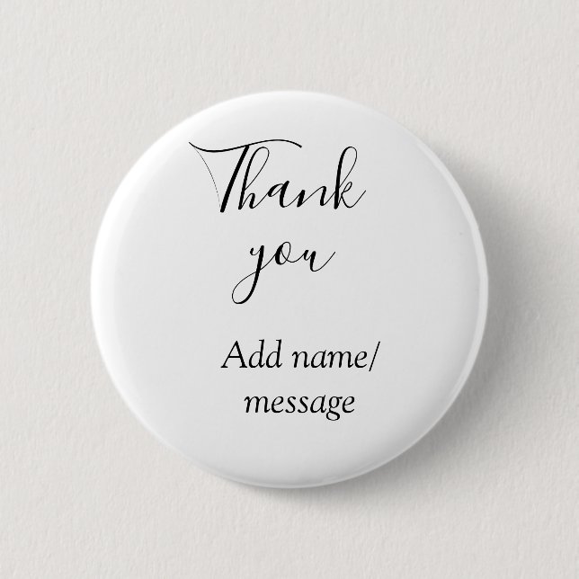 Thank you add name message simple stylish calligra 6 cm round badge (Front)