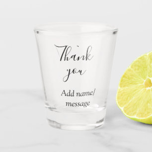 Thank you add name message simple stylish calligra shot glass
