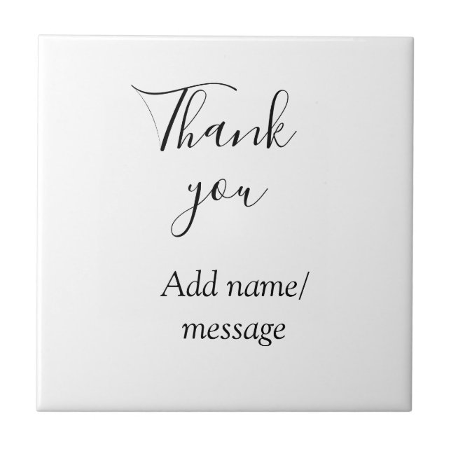 Thank you add name message simple stylish calligra tile (Front)