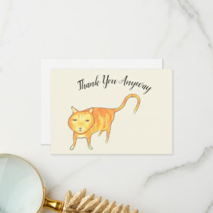 'Thank You Anyway' Apathetic Cat Thank You Card