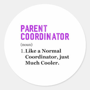 Thank You Appreciation Day Parent Coordinator Classic Round Sticker