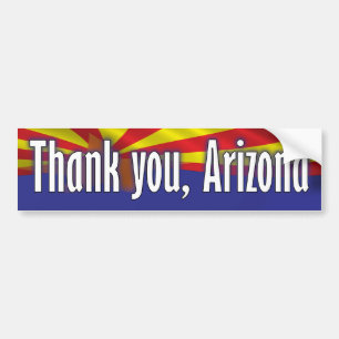 Thank you Arizona - Support Arizona Bumper Sticker