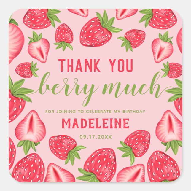 Thank You Berry Much Strawberry Birthday Pink Square Sticker (Front)