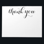 Thank You Black Script Print 11 x 8.5 Notepad<br><div class="desc">This 11 x 8.5 notepad with 40 pages that says "Thank You" in beautiful script font in black is perfect for anyone!  With it's lovely print it would look wonderful on any desk!  #notepads#thankyou</div>