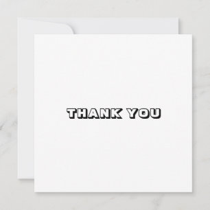 Thank you, black white card