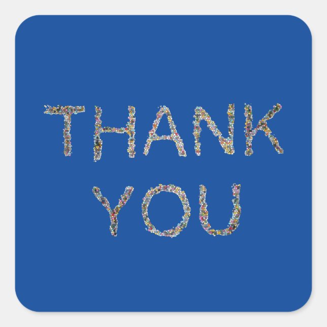 Thank You Blue Colourful General Use Appreciation Square Sticker (Front)