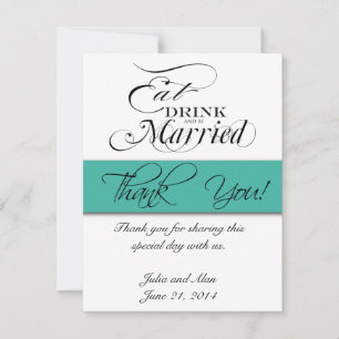 Thank You Card Eat, Drink, Be Married Turquoise
