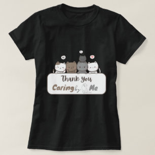 Thank You Caring by me Black  T-Shirt