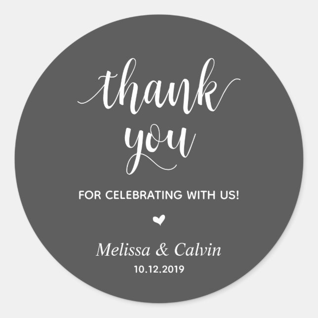 Thank you, celebrating with us, Wedding Gifts Classic Round Sticker (Front)