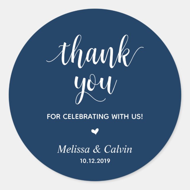 Thank you, celebrating with us, Wedding Gifts Classic Round Sticker (Front)