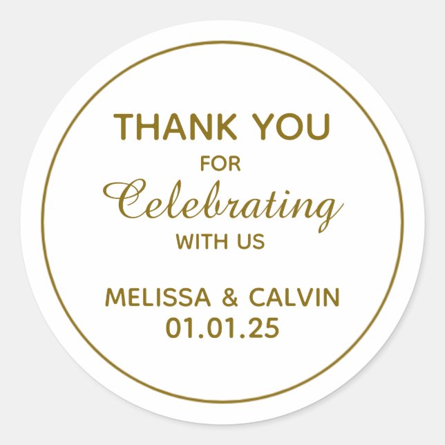 Thank you, celebrating with us, Wedding Gifts Classic Round Sticker (Front)