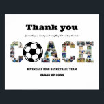 Thank You Coach Soccer Team Photo Collage  Poster<br><div class="desc">Personalised Soccer Coach Photo Collage for coach retirement, end of season celebration and senior night appreciation. This customisable photo gift is also perfect as a farewell keepsake for sports coach. This custom template is a unique and meaningful goodbye gift that captures the precious moments and memories shared together. The design...</div>