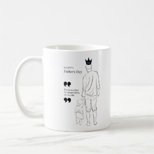 Thank You dad for always being on my side Coffee Mug