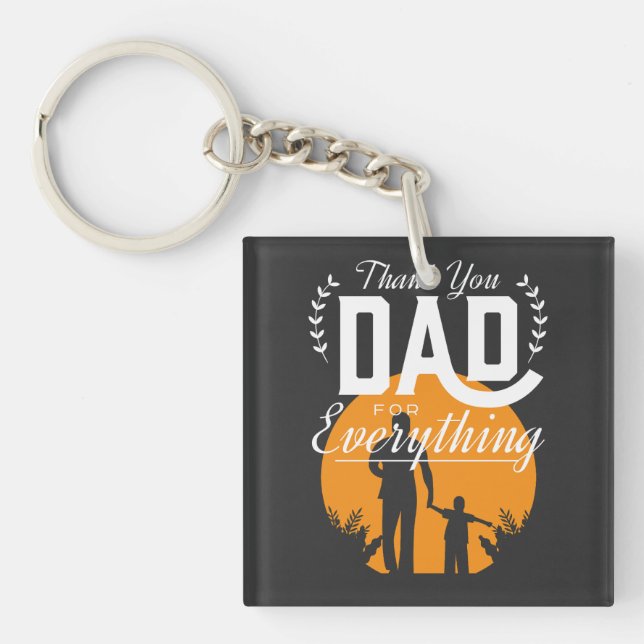 Thank you Dad for everything  Key Ring (Front)