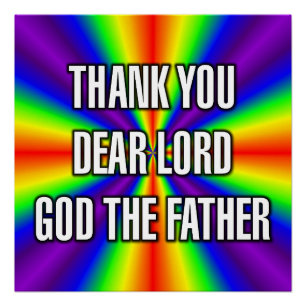 THANK YOU DEAR LORD GOD THE FATHER POSTER