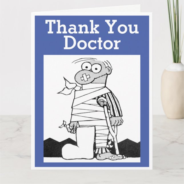 Thank You Doctor - Man with Bandages on Crutches Card (Front)