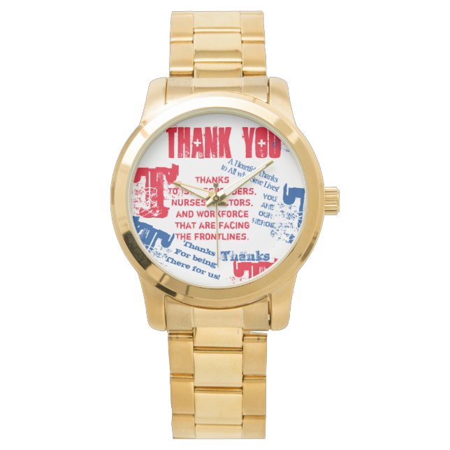 THANK YOU  DOCTORS,NURSES & FIRST RESPONDERS WATCH (Front)