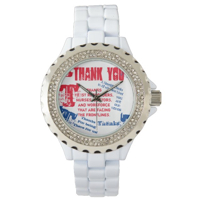 THANK YOU  DOCTORS,NURSES & FIRST RESPONDERS WATCH (Front)