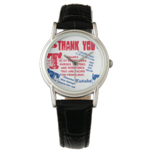 THANK YOU DOCTORS,NURSES & FIRST RESPONDERS WATCH
