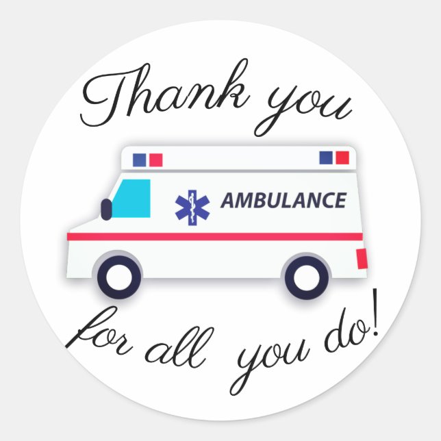 Thank you doctors nurses medical ambulance classic round sticker (Front)