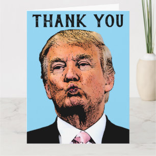 THANK YOU DONALD TRUMP KISS greeting card