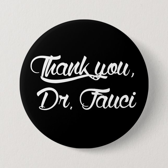 Thank You Dr. Fauci 7.5 Cm Round Badge (Front)