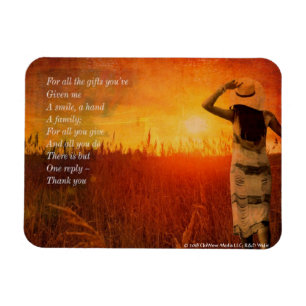 Thank you - For All the Gifts You've Given Me Magnet