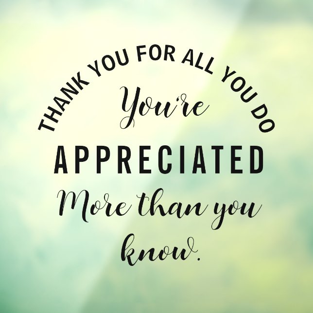 Thank you for all you do you're appreciated window cling (Sheet 3)