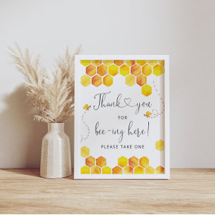 Thank You for Bee-ing Here Honey Bee Sign