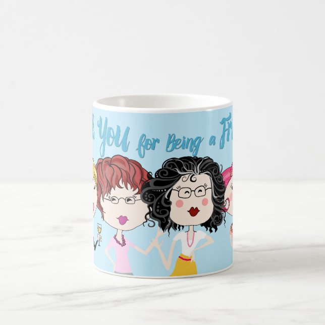 Thank You For Being A Friend Coffee Mug (Center)