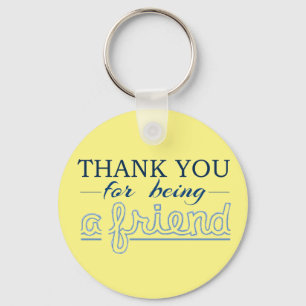 Thank You For Being a Friend Key Ring