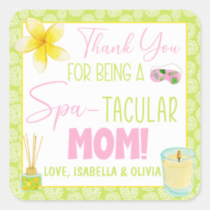 Thank You for Being a Spa-Tacular Mom Square Sticker