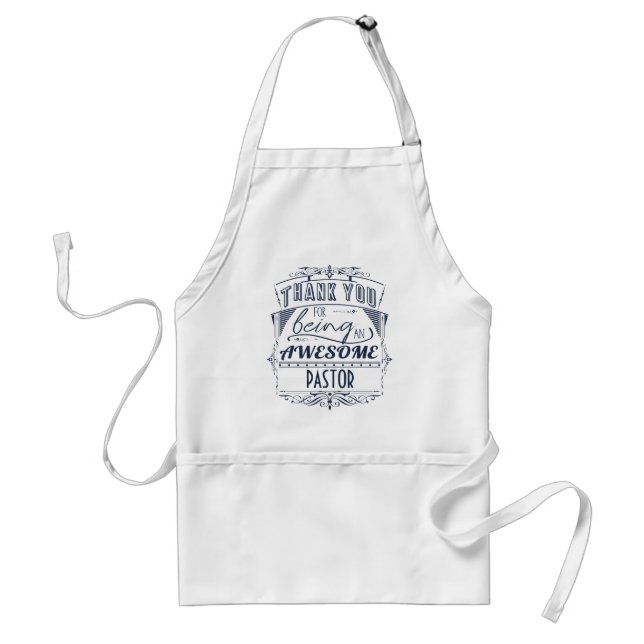 Thank You For Being An Awesome Pastor Standard Apron (Front)