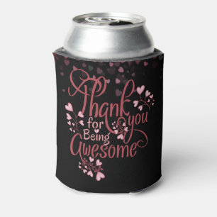 Thank you for being impressive can cooler